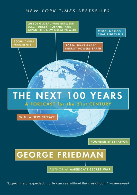 Friedman, George - The Next 100 Years