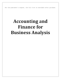 Accounting and Finance for Business Analysis