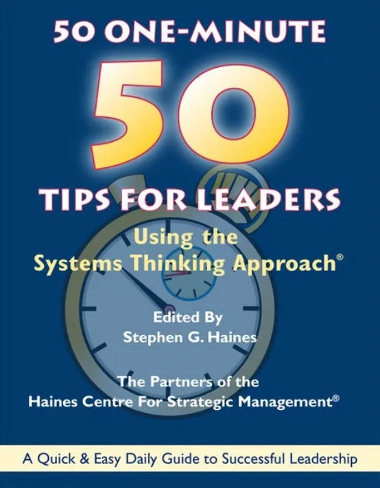 50 One-Minute Tips for Leaders: Using the Systems Thinking Approach