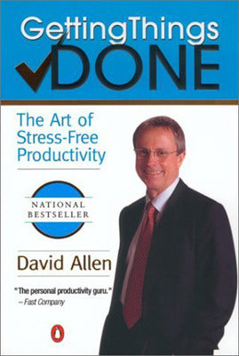 Getting Things Done  The Art of Stress-Free Productivity