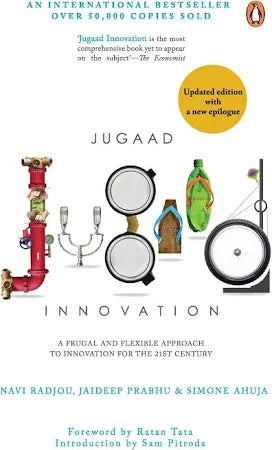 Jugaad Innovation: Think Frugal, Be Flexible, Generate Breakthrough Growth