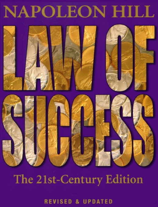 Law of Success: The 21st-Century Edition: Revised and Updated