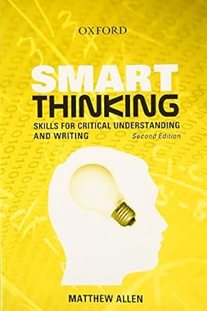 Smart Thinking: Skills for Critical Understanding and Writing