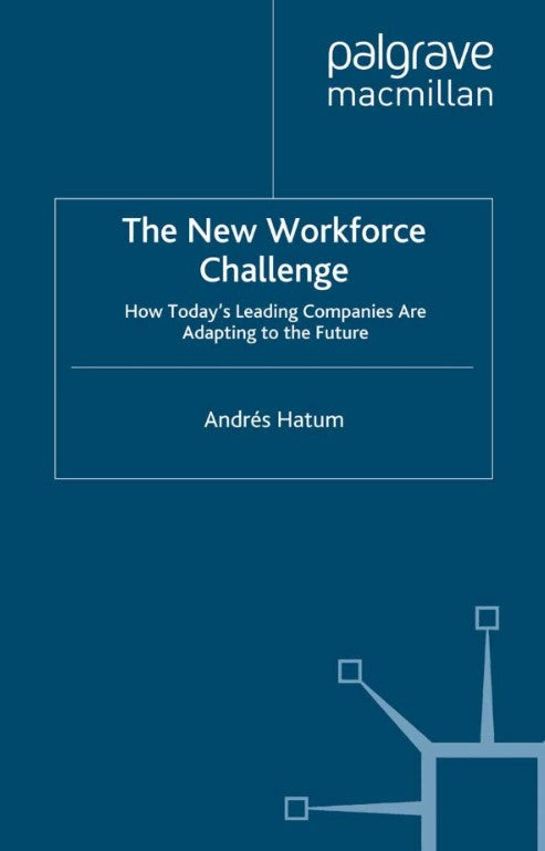 The New Workforce Challenge: How Today’s Leading Companies Are Adapting for the Future